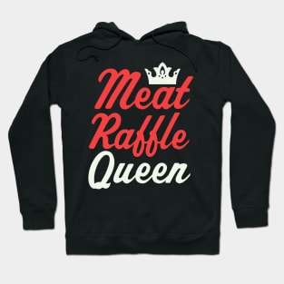 Meat Raffle Queen WNY Meat Raffles Buffalo NY Hoodie